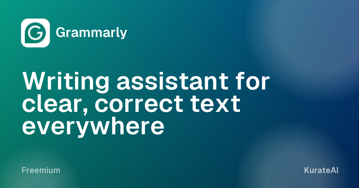 Grammarly: Writing assistant for clear, correct text everywhere