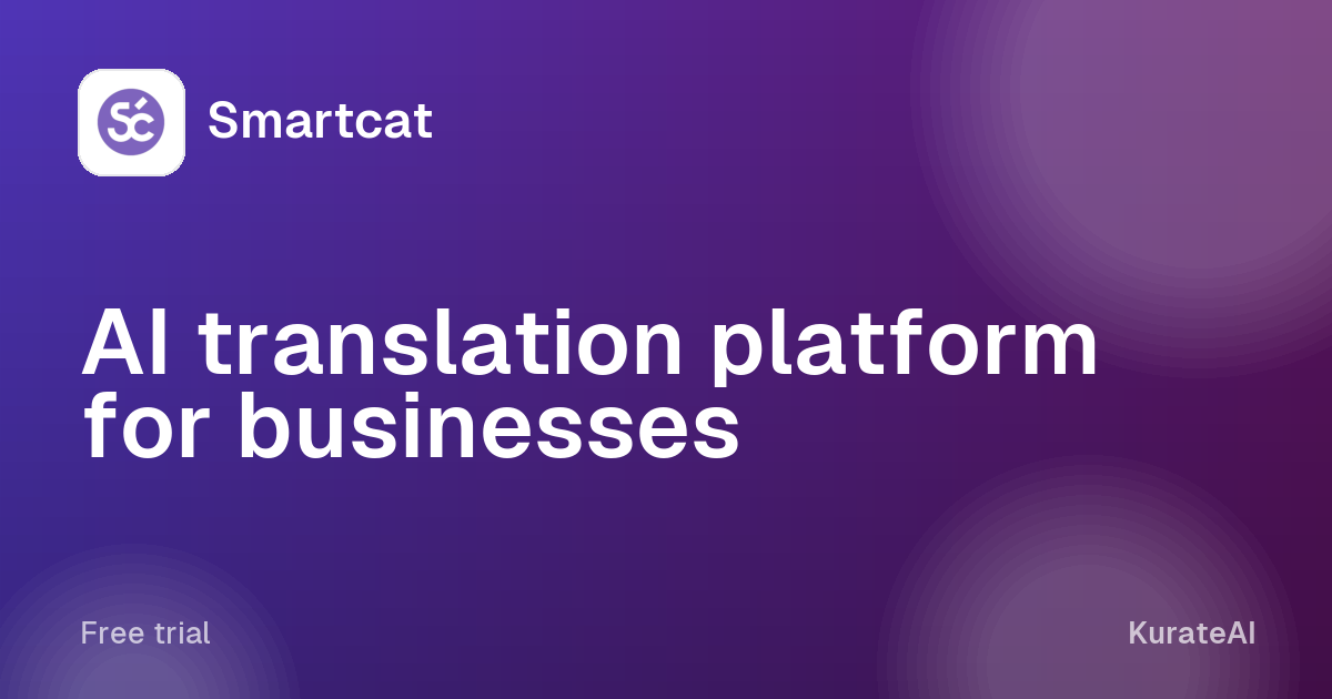 Smartcat: AI translation platform for businesses