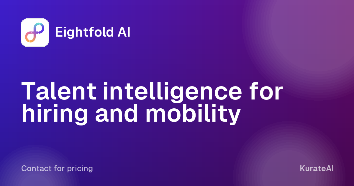 Eightfold AI: Talent intelligence for hiring and mobility