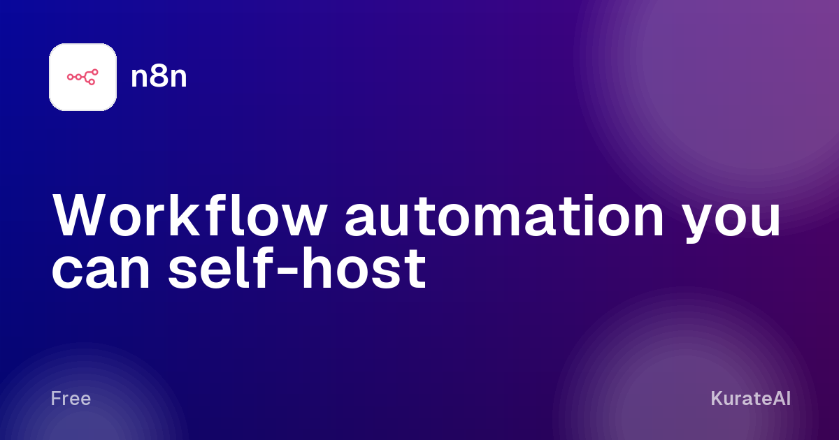 n8n: Workflow automation you can self-host