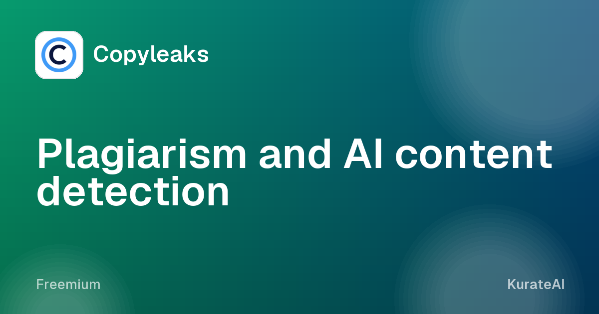 Copyleaks: Plagiarism and AI content detection