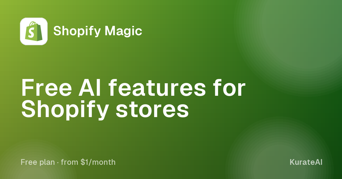 Shopify Magic: Free AI features for Shopify stores