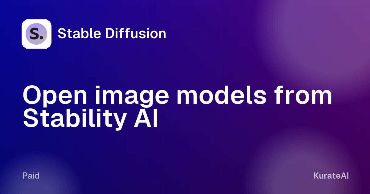 Stable Diffusion: Open image models from Stability AI