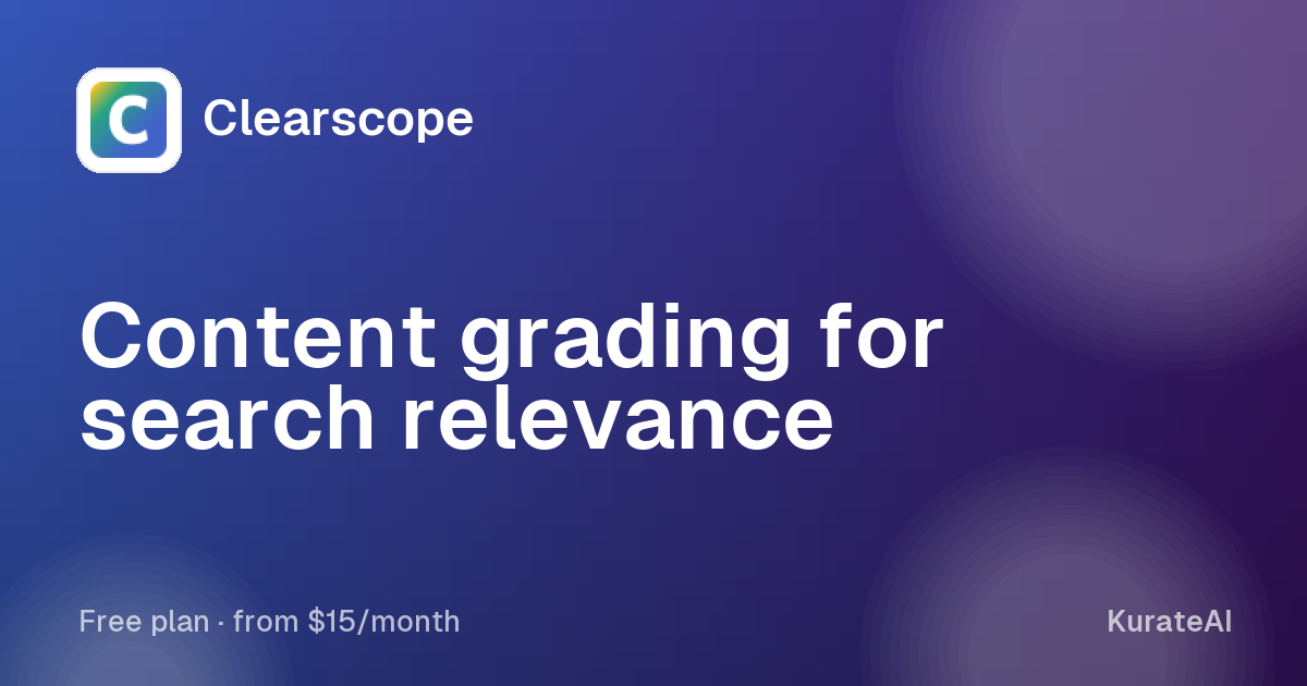 Clearscope: Content grading for search relevance