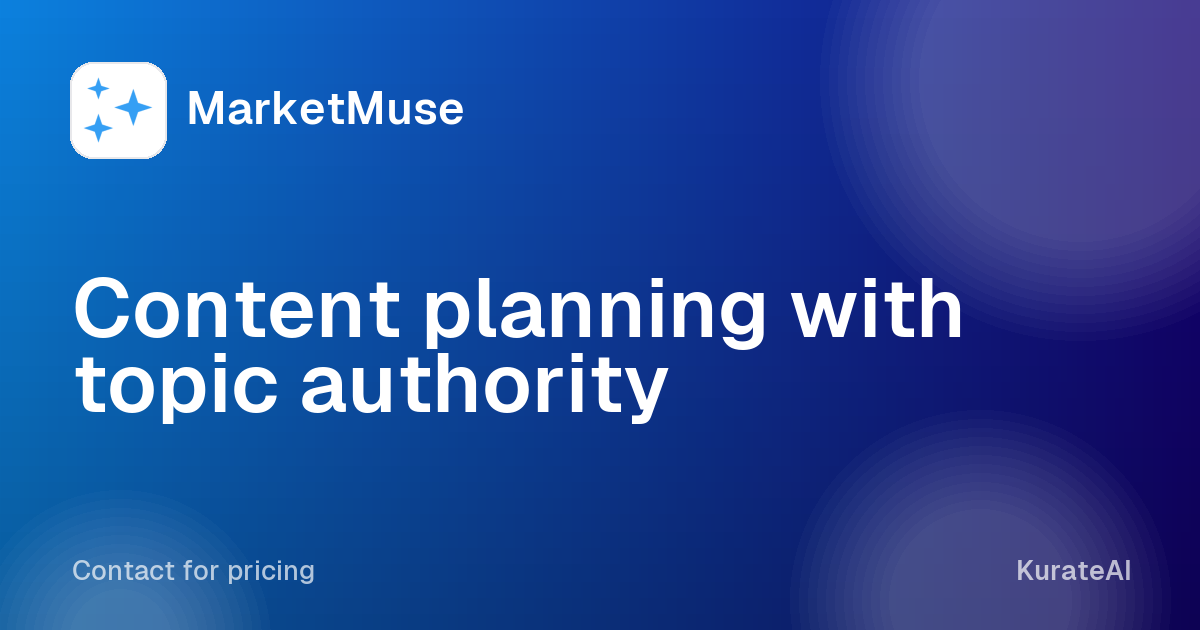 MarketMuse: Content planning with topic authority