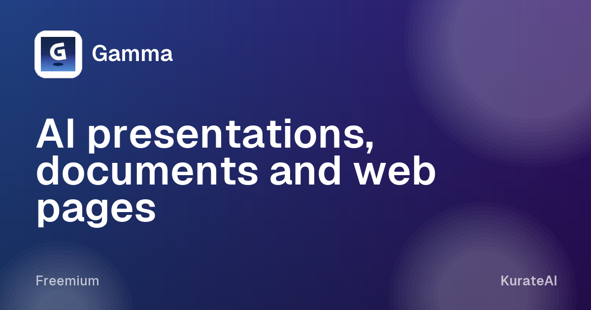 Gamma: AI presentations, documents and web pages